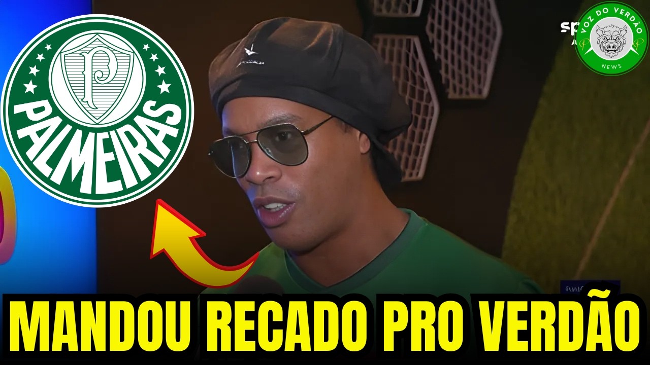 RONALDINHO QUEBRA O SILÊNCIO E MANDA RECADO ESPECIAL QUE SURPREENDE A TORCIDA DO PALMEIRAS!!