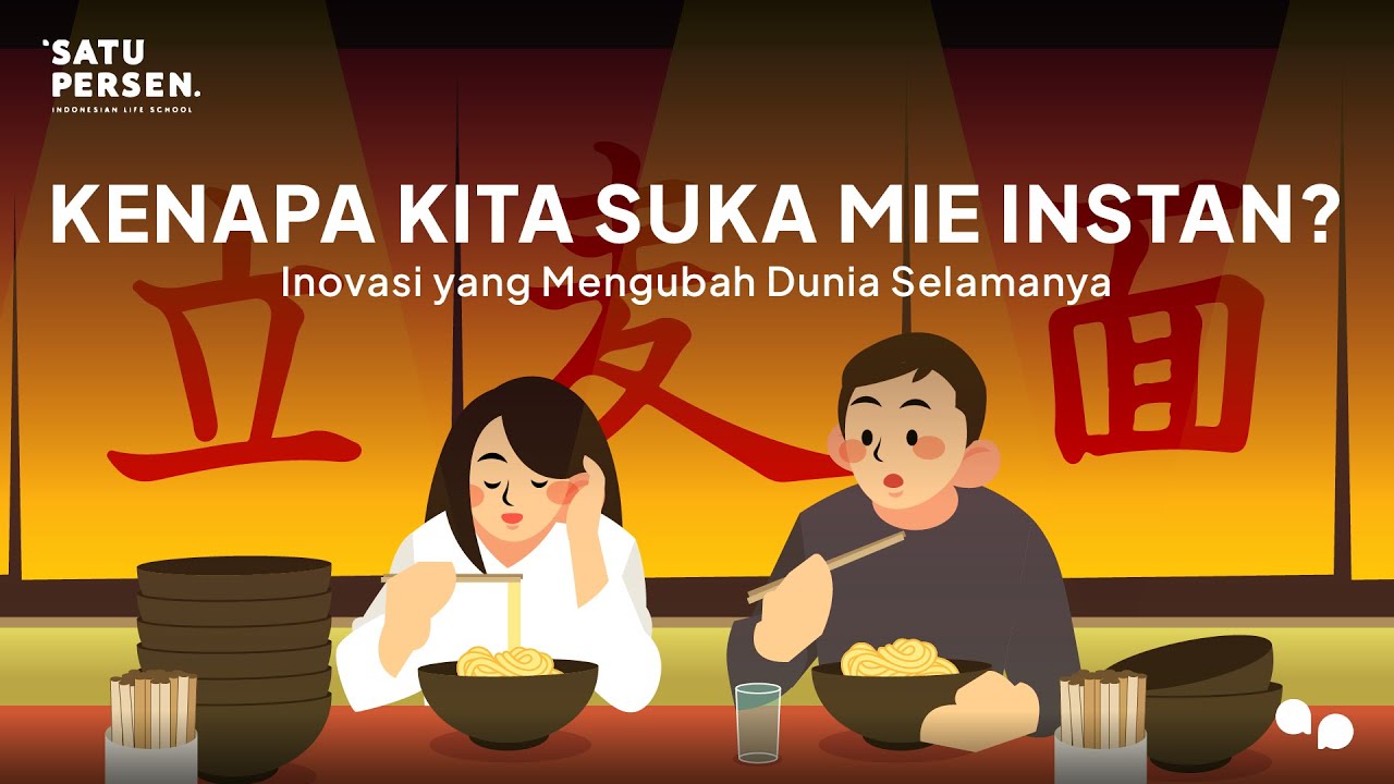 Mie Instan: Makanan Rakyat Yang Menyelamatkan Dunia | Satu Cerita Episode 7