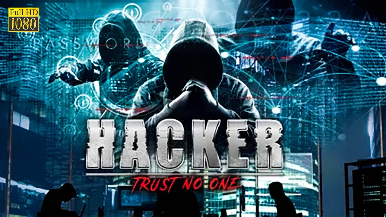 Hacker: Trust No One (2021) | FULL Movie - Series Hub