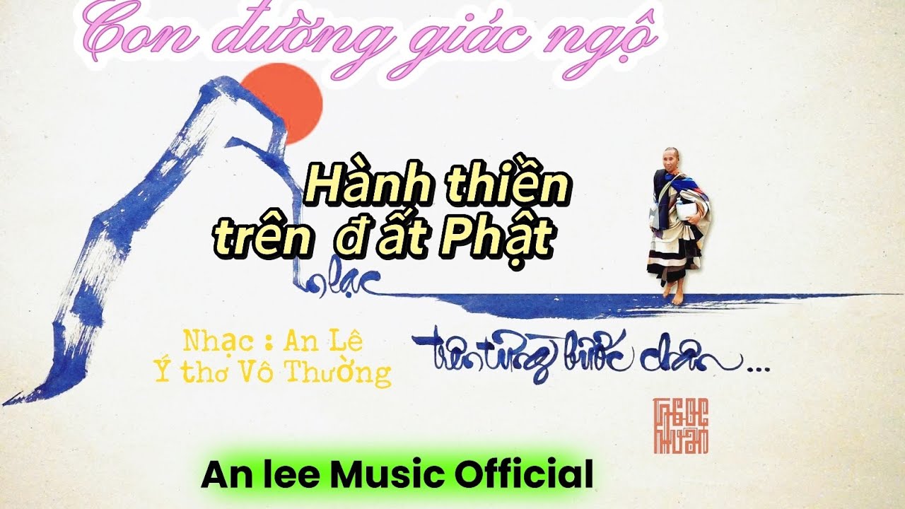 HÀNH THIỀN TRÊN ĐẤT PHẬT   An Lee Music Oficial