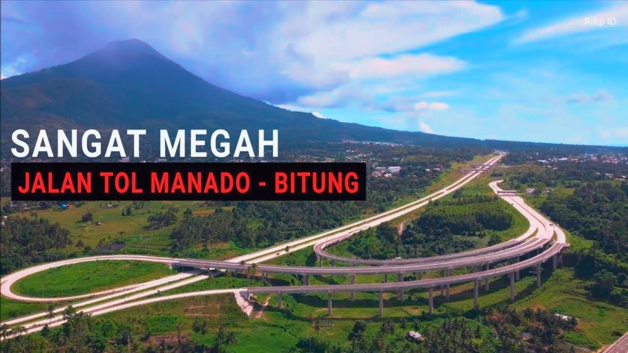 Sangat Megah !!! Jalan Tol Manado - Bitung, Jalan Tol Pertama di Sulawesi Utara 2021