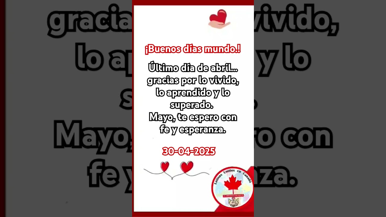 &iexcl;Buenos d&iacute;as, mundo!#gratitudadios #actitudpositiva💯#sebuenapersonasiempre #latinosunidosencanada😍
