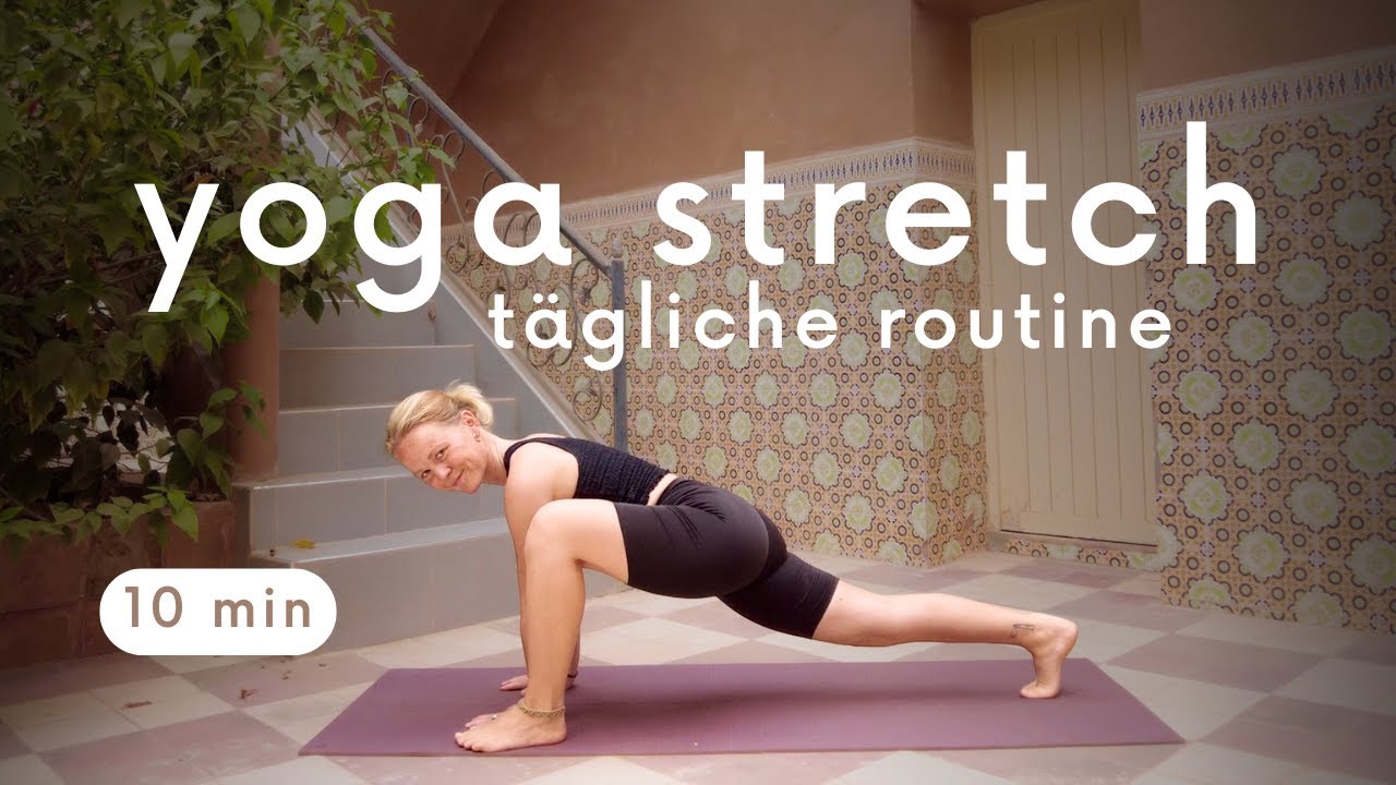 10 Minuten Yoga Stretch für jeden Tag | Flexibilität & Entspannung