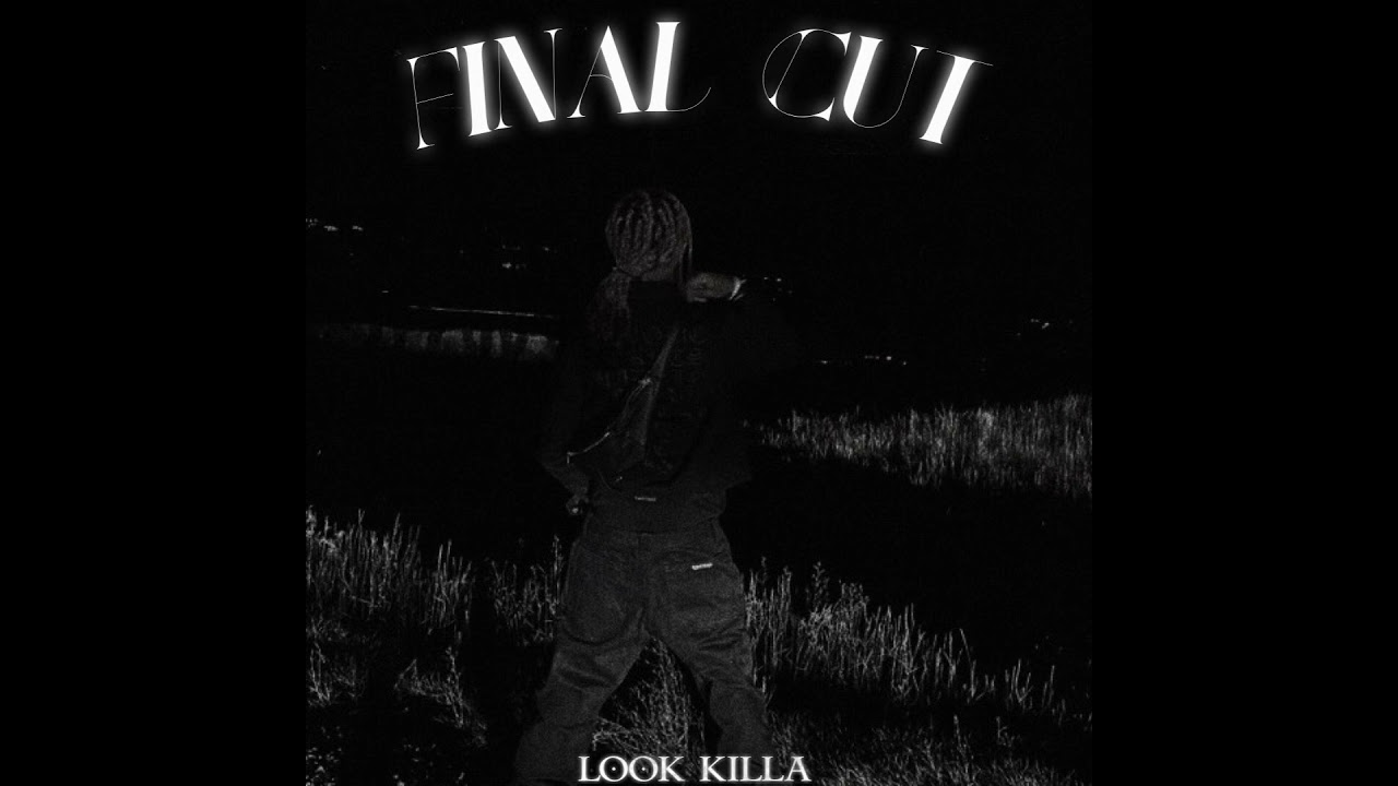 LOOK KILLA - What's Your Name?