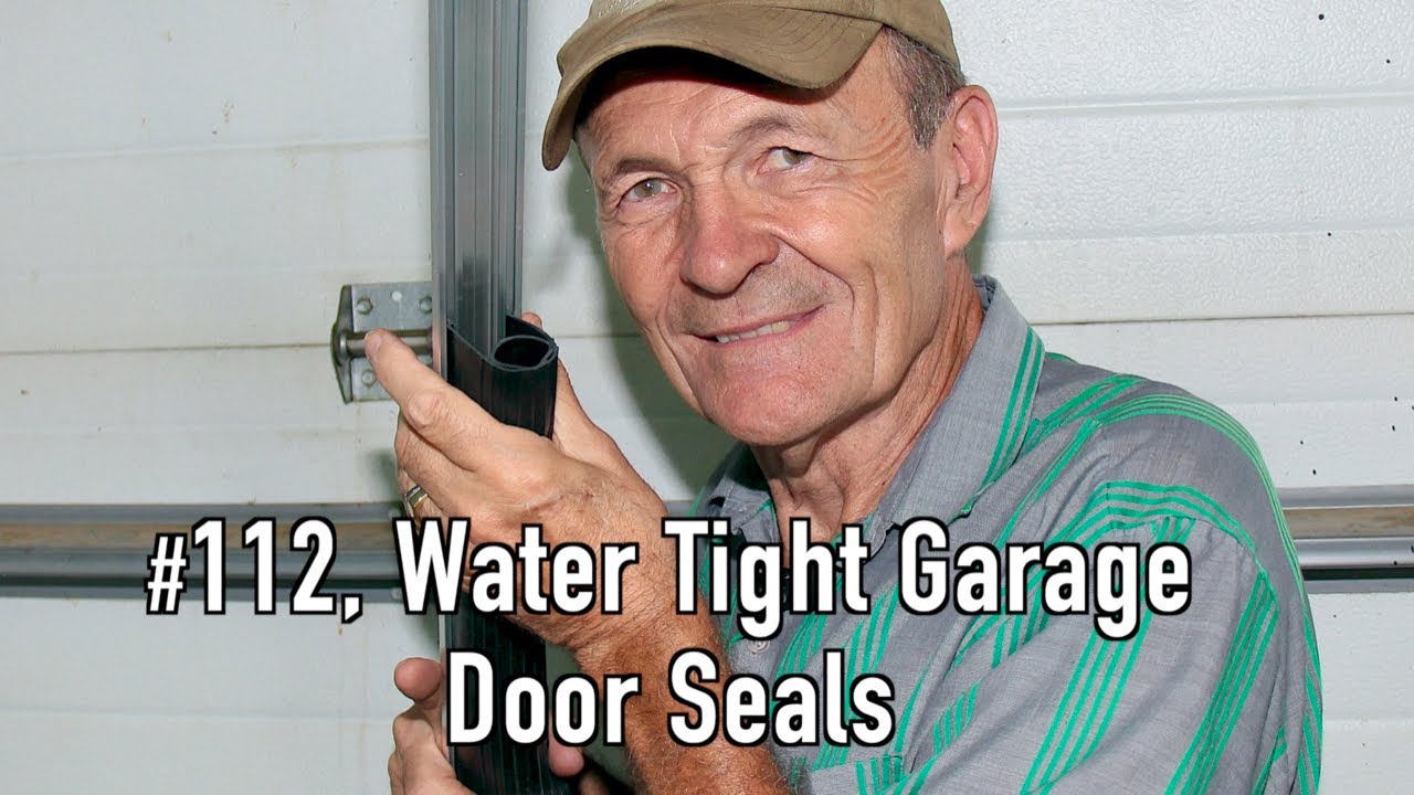 #112 Water Tight Garage Door Seals | At The Ranch