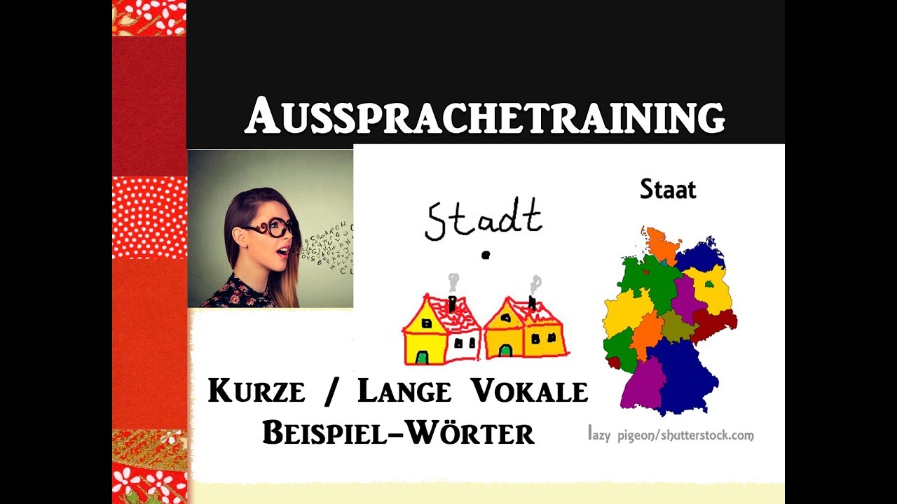 Aussprachetraining: Kurze und lange Vokale im Vergleich (Beispielwörter und Beispielsätze)