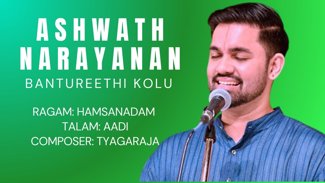 Ashwath Narayanan | Bantureethi Kolu | Hamsanadam | Saint Tyagaraja