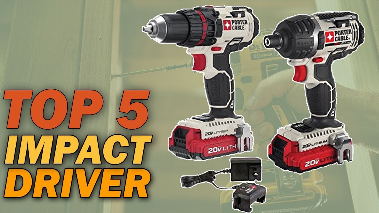 Best Impact Driver - Top 5 Impact Drivers