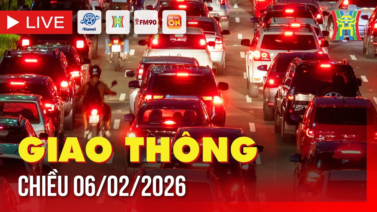 🔴 Trực tiếp FM90-Hà Nội cao điểm chiều ngày 06/02/2026 | Trực tiếp camera giao thông Hà Nội chiều