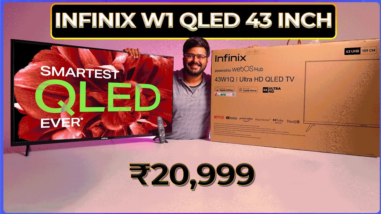 Infinix W1 43 Inch QLED TV with WebOS ⚡ Unboxing & Review 43 Inch QLED in ₹21,999