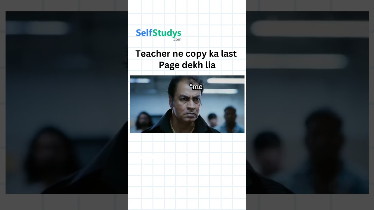 When Teacher Checked Backbencher Copy | #backbenchers #meme #funny Selfstudys