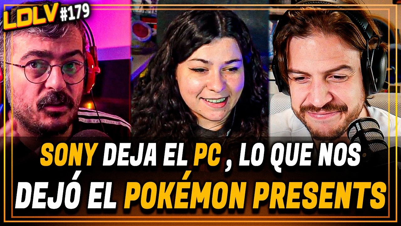 LDLV 179 - Repasamos el Pokémon Presents 2026. Sony abandona el PC