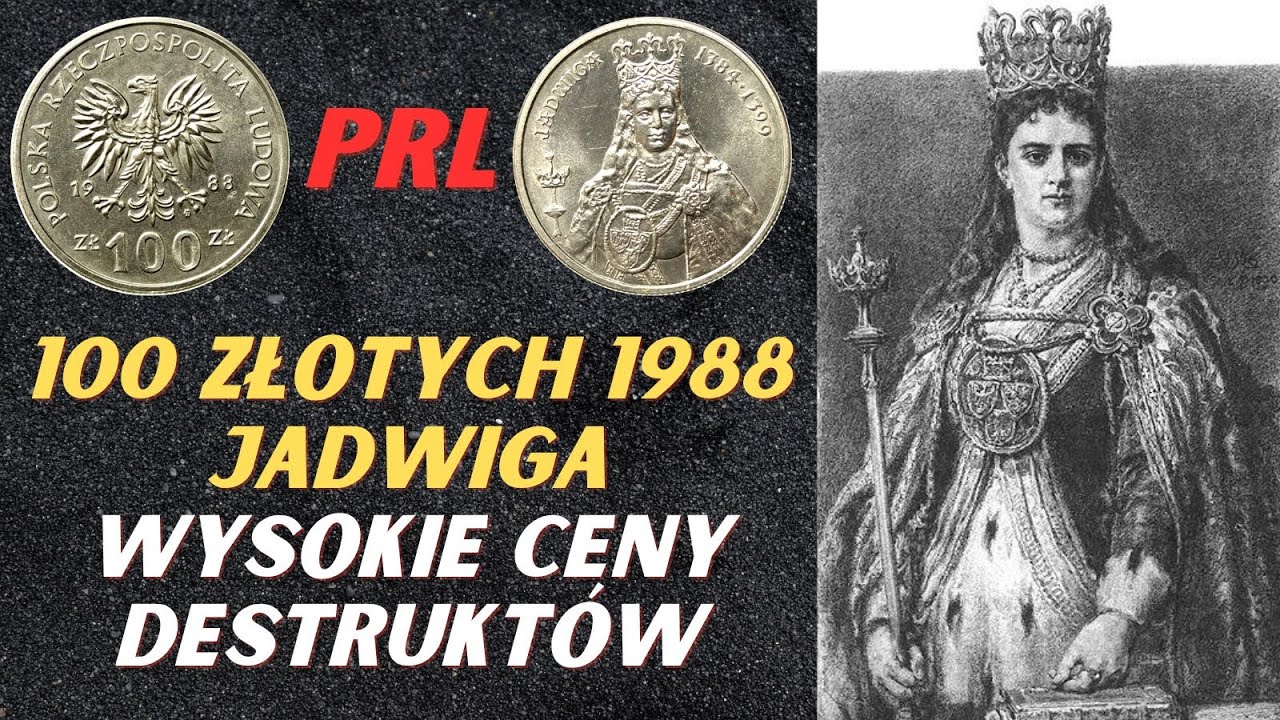 PRL. 100 Złotych 1988 Jadwiga. Wysokie ceny destruktów.
