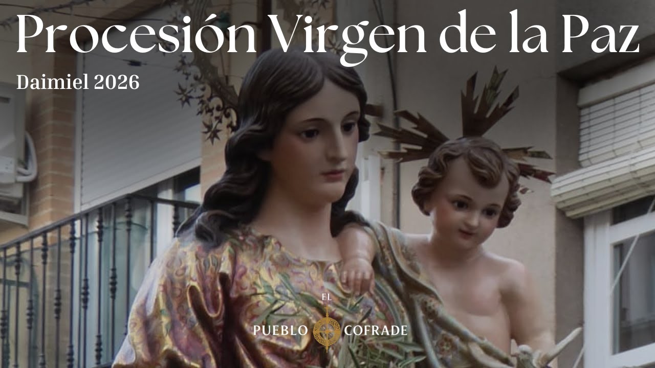 Procesión Virgen de la Paz. Daimiel 2026