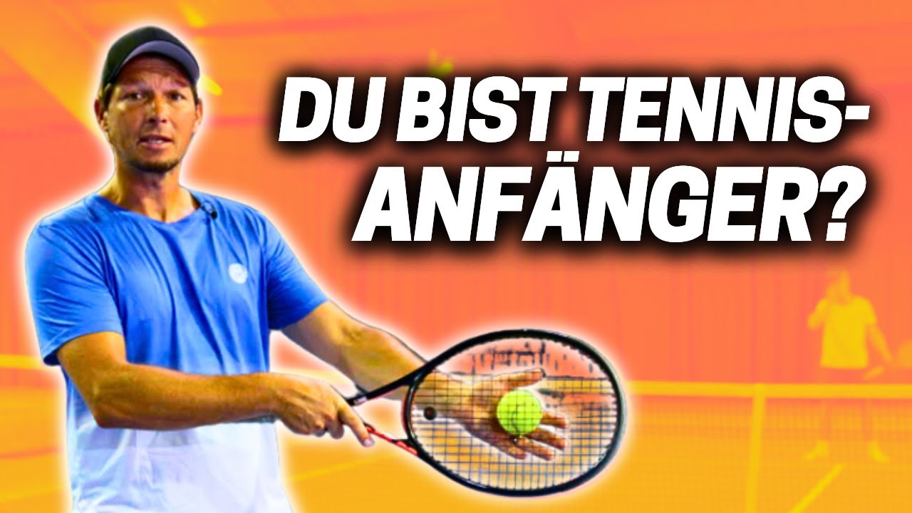 Das musst du als Tennis-Anfänger wissen!
