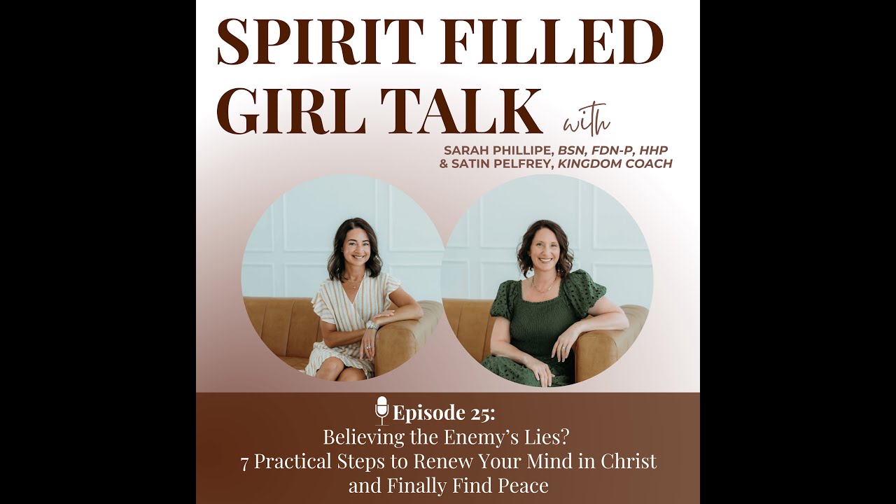 Believing the Enemy's Lies? 7 Practical Steps to Renew Your Mind in Christ and Finally Find Peace