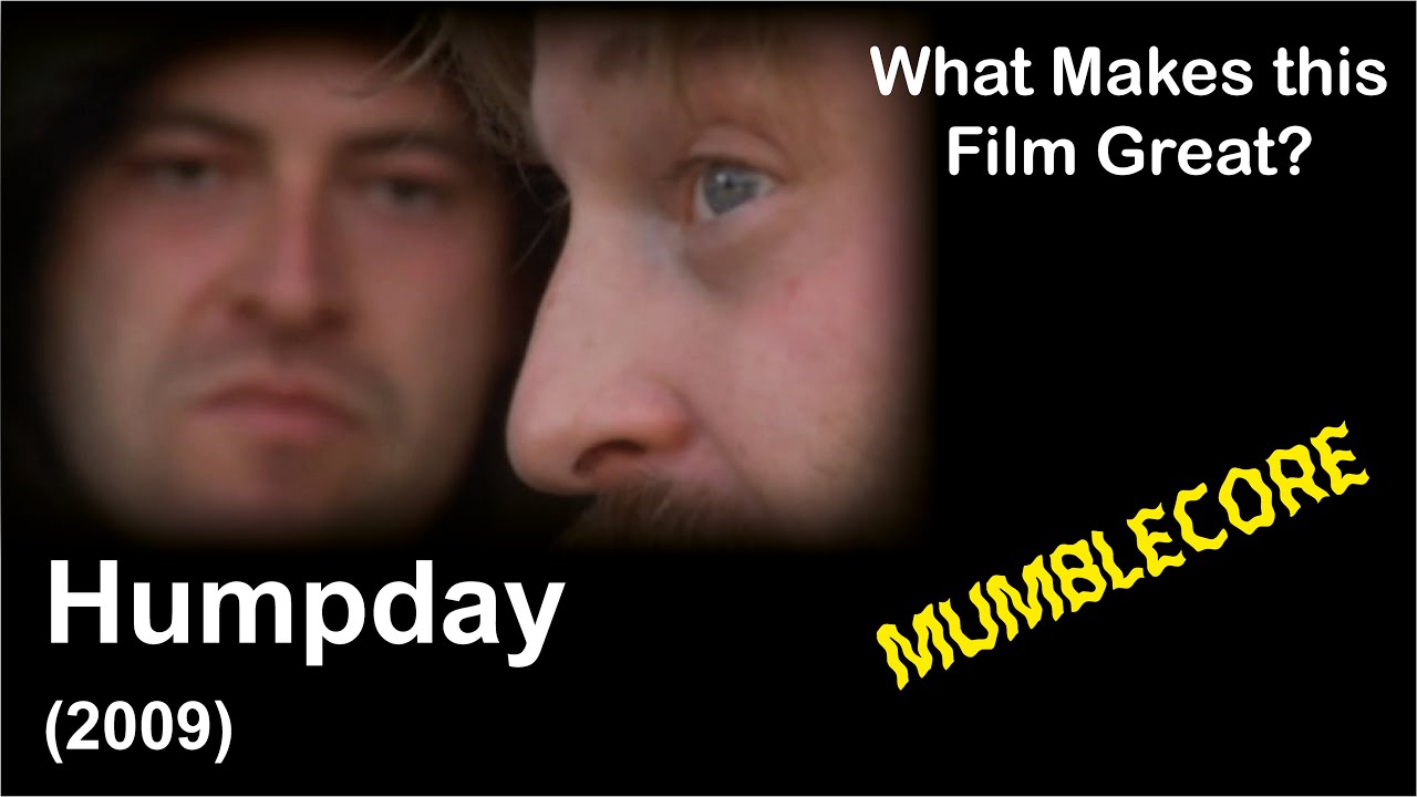 What Makes this Film Great | Humpday (2009)