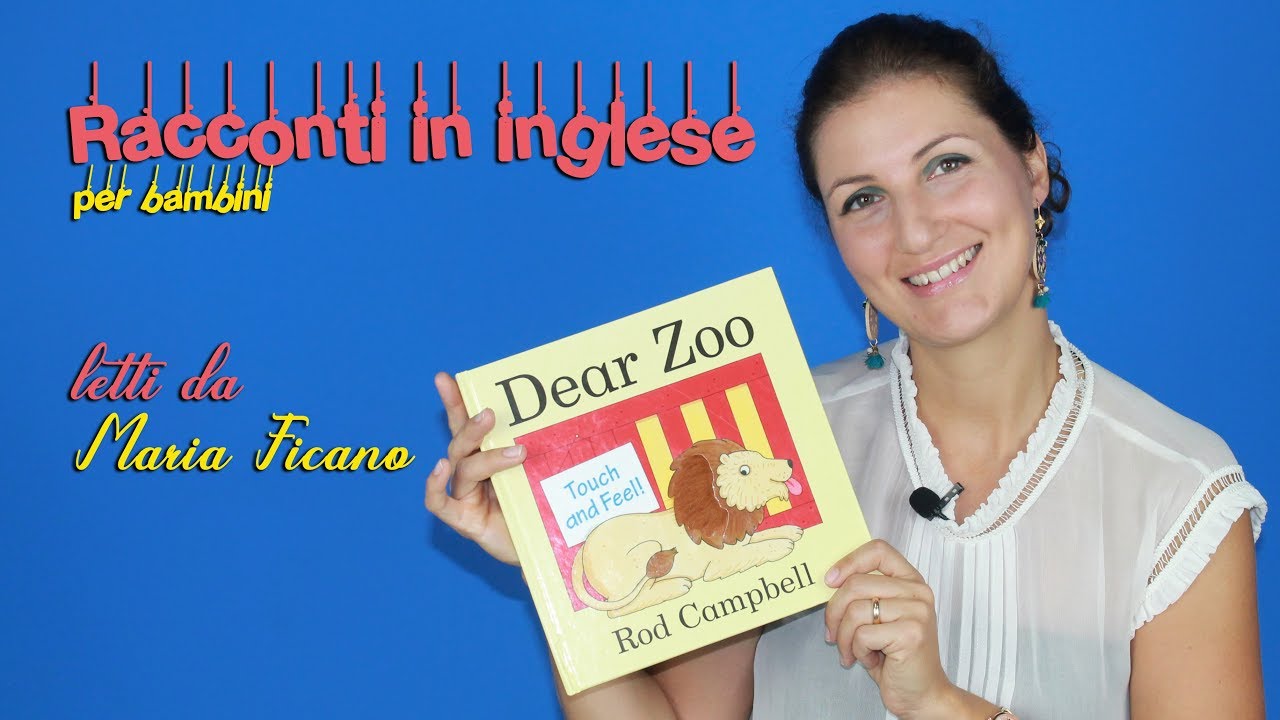 Racconti in inglese per bambini. Dear Zoo, letto da Maria Ficano