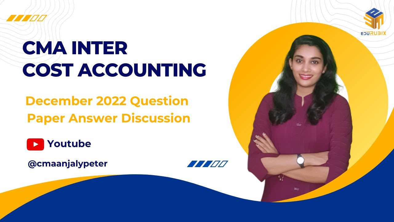 CMA Intermediate | Cost Accounting | December 2022 Exam | Question Answer Discussion | Malayalam