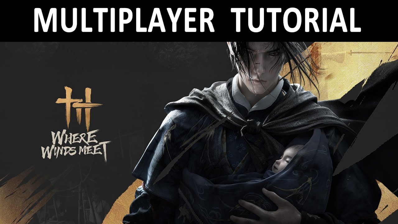 Where Winds Meet | Multiplayer Tutorial - How to unlock Co-op