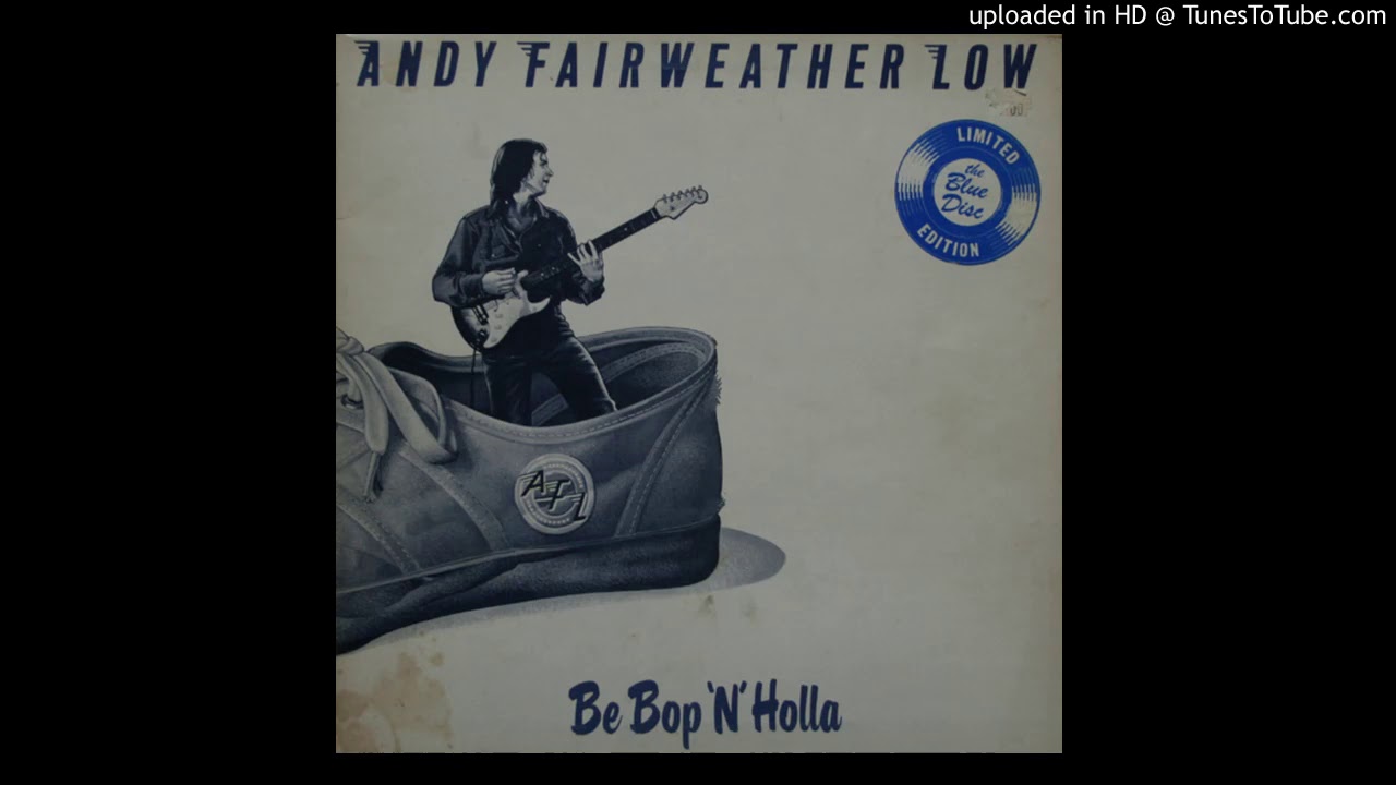 Andy Fairweather Low: Shimmie-Doo-Wah-Sae
