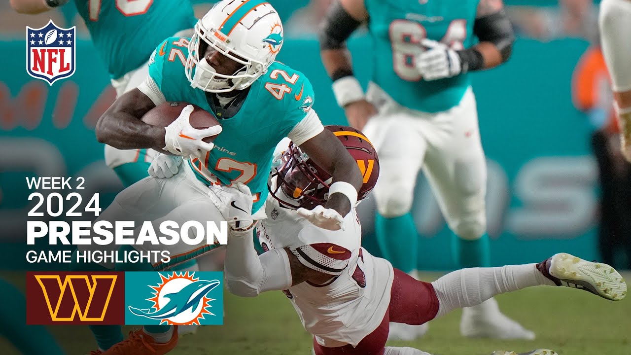 Washington Commanders vs. Miami Dolphins | 2024 Preseason Week 2 Game Highlights