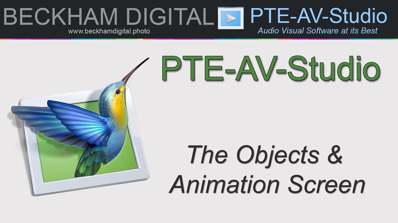 The Objects and Animation Screen - PTE-AV-Studio
