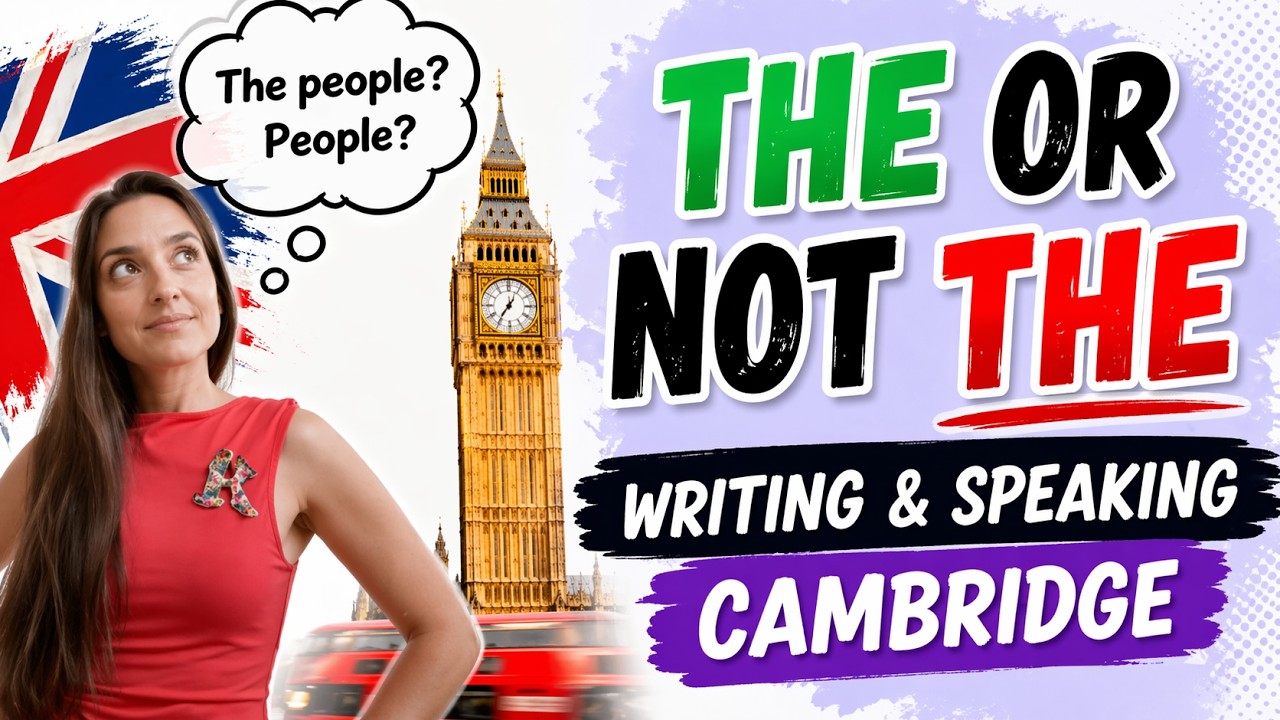 THE or not THE: Aprende a utilizarlo para el Writing & Speaking de Cambridge