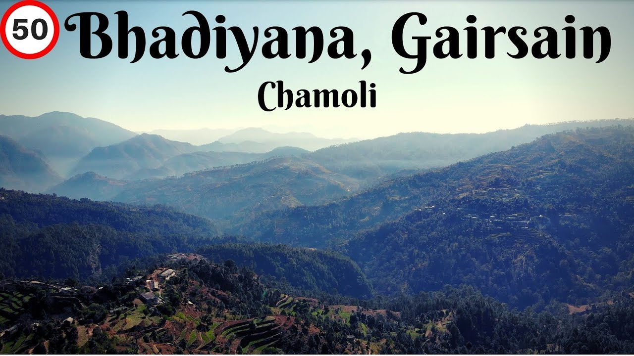 Bhadiyana | Gairsain | Chamoli | Drone Footage