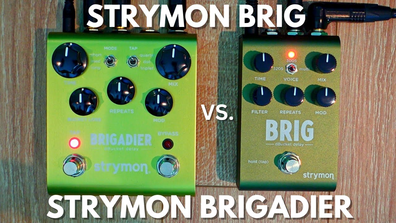 Strymon Brig vs. Strymon Brigadier (do they sound the same?)
