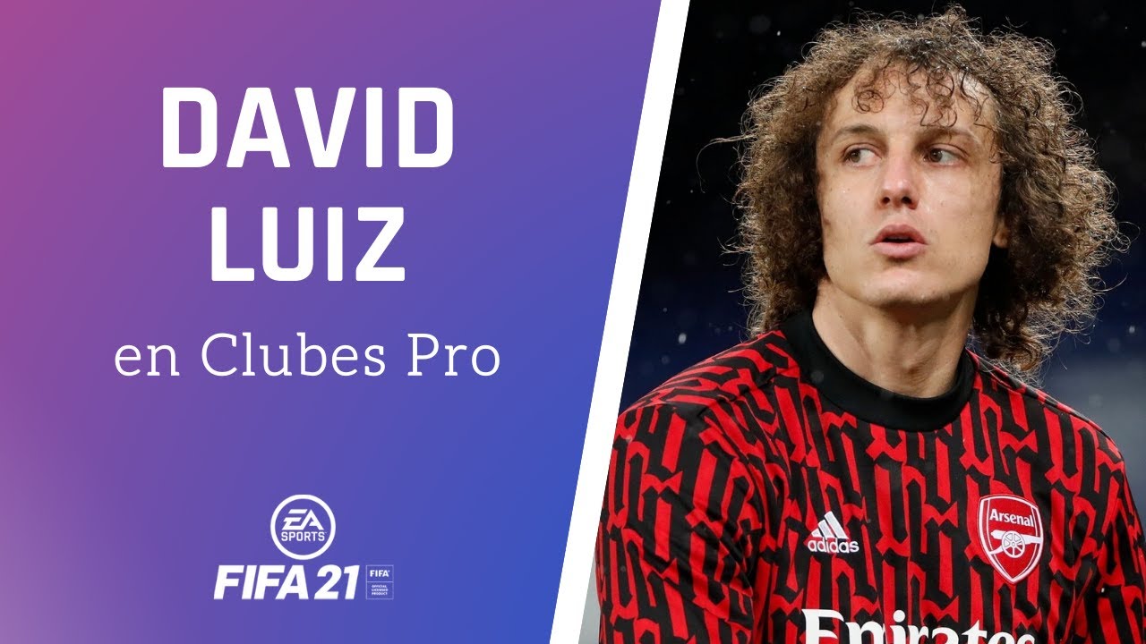 ⚽ FIFA 21 | C&oacute;mo hacer a DAVID LUIZ en CLUBES PRO ✔️