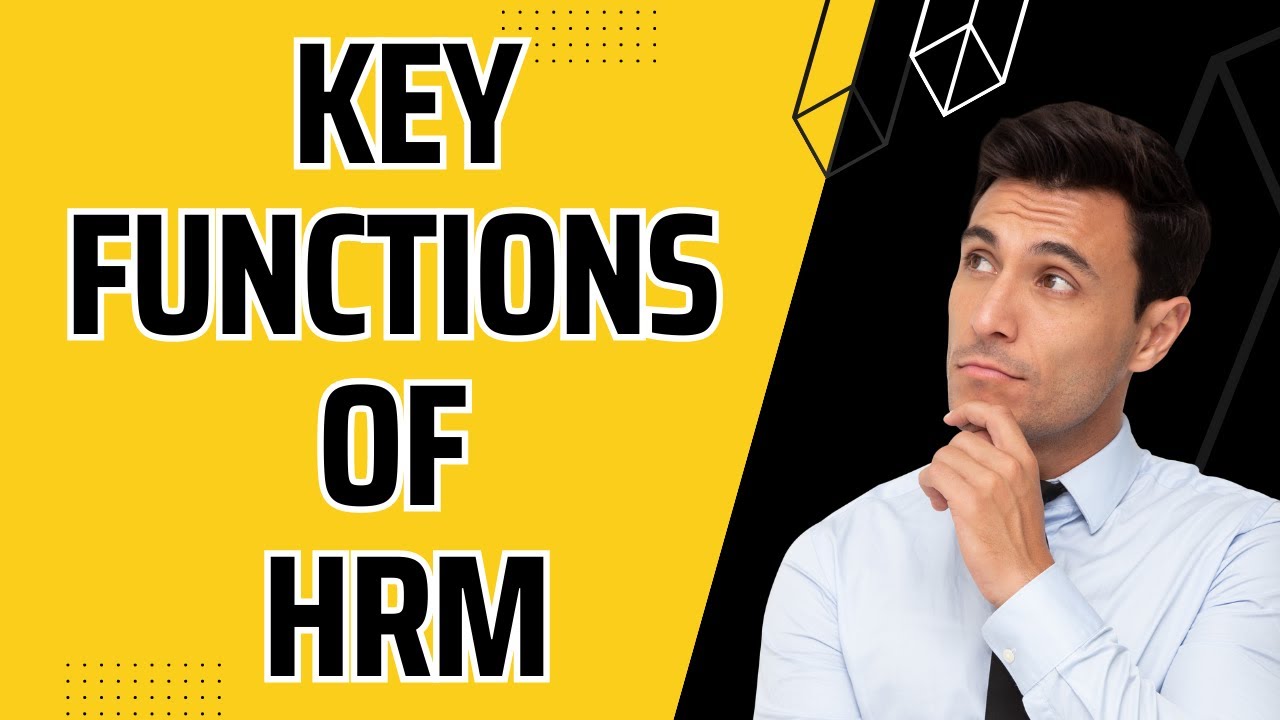 Key Functions of  Human Resources Management | Unlocking HRM's Power