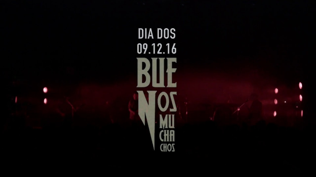 Buenos Muchachos - La Trastienda día II -  09/12/16