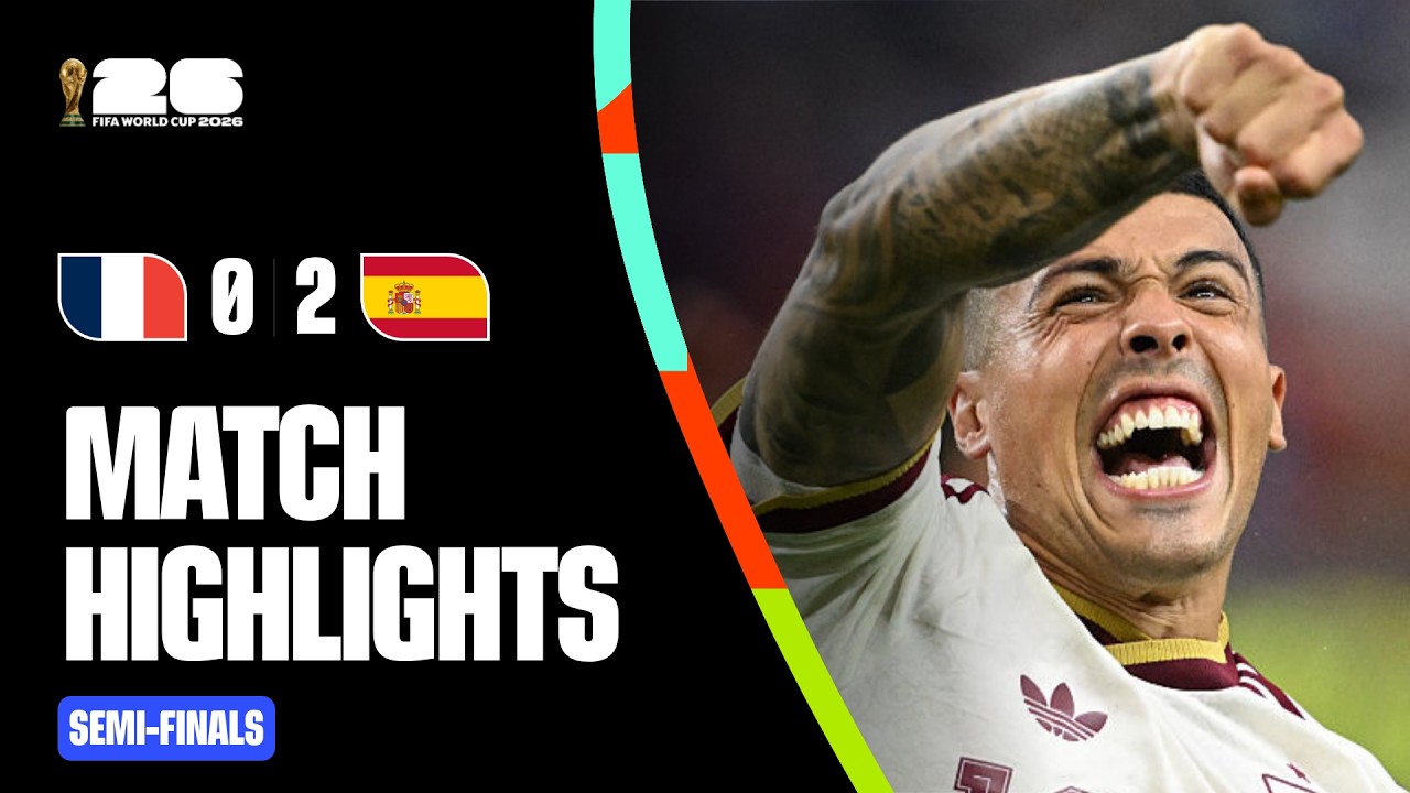 Highlights | France 0-2 Spain | FIFA World Cup 2026&trade; Semi-Finals
