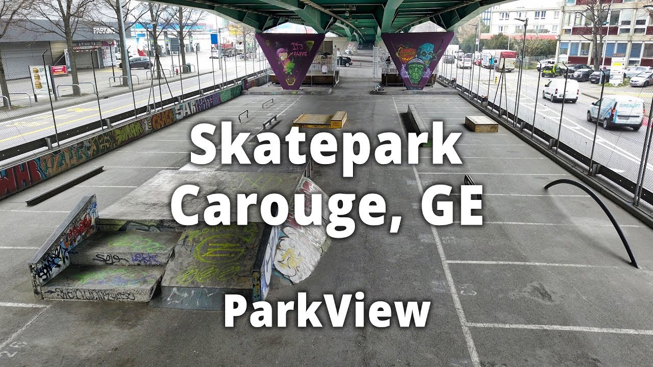 Skatepark Carouge - de La Praille, GE / Schweiz (#ParkView Tour 111)