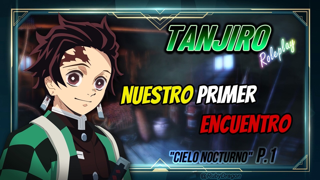 Tanjiro Kamado y tú - 