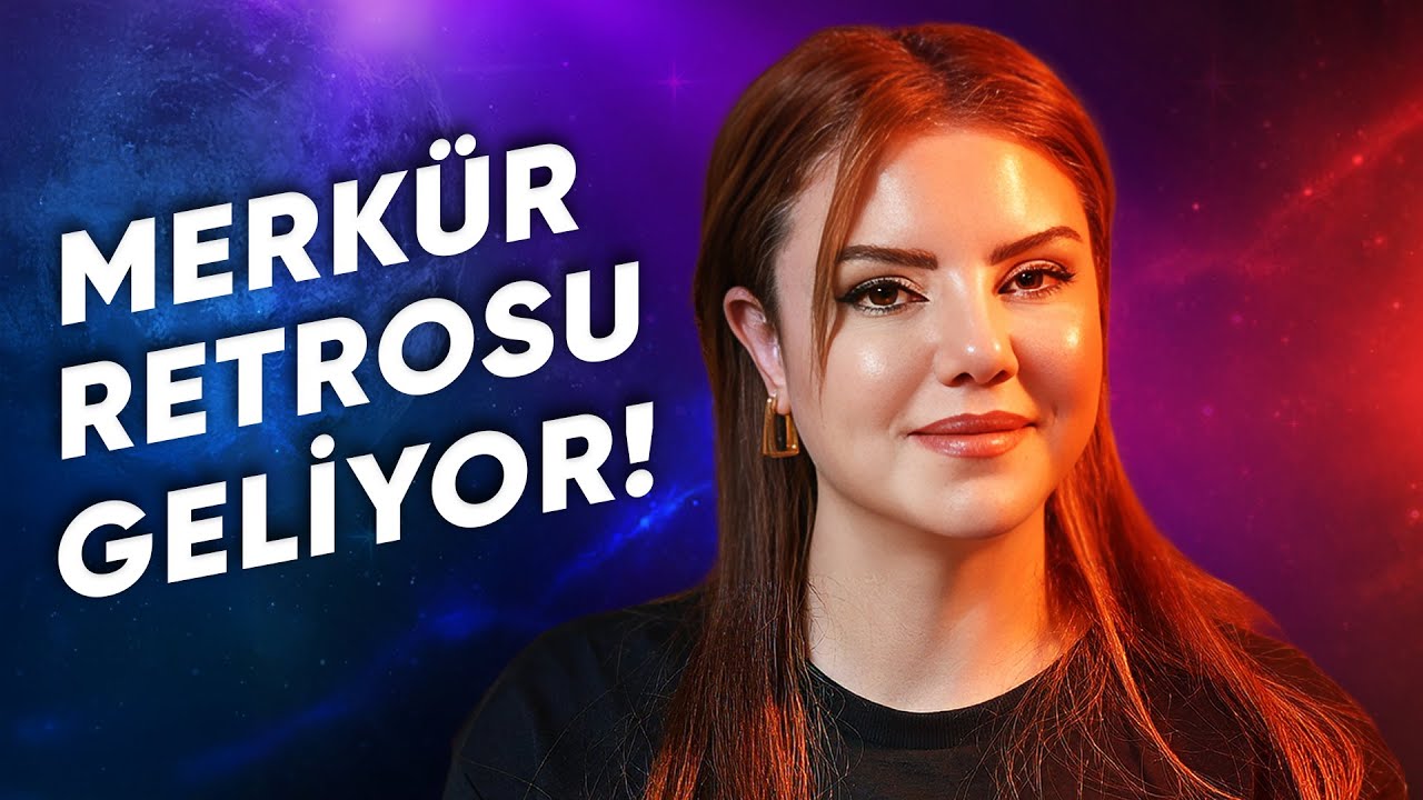 MERKÜR RETROSU GELİYOR!