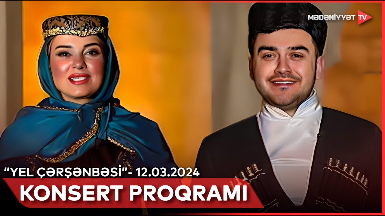 “Yel çərşənbəsi” konsert proqramı | 12.03.2024