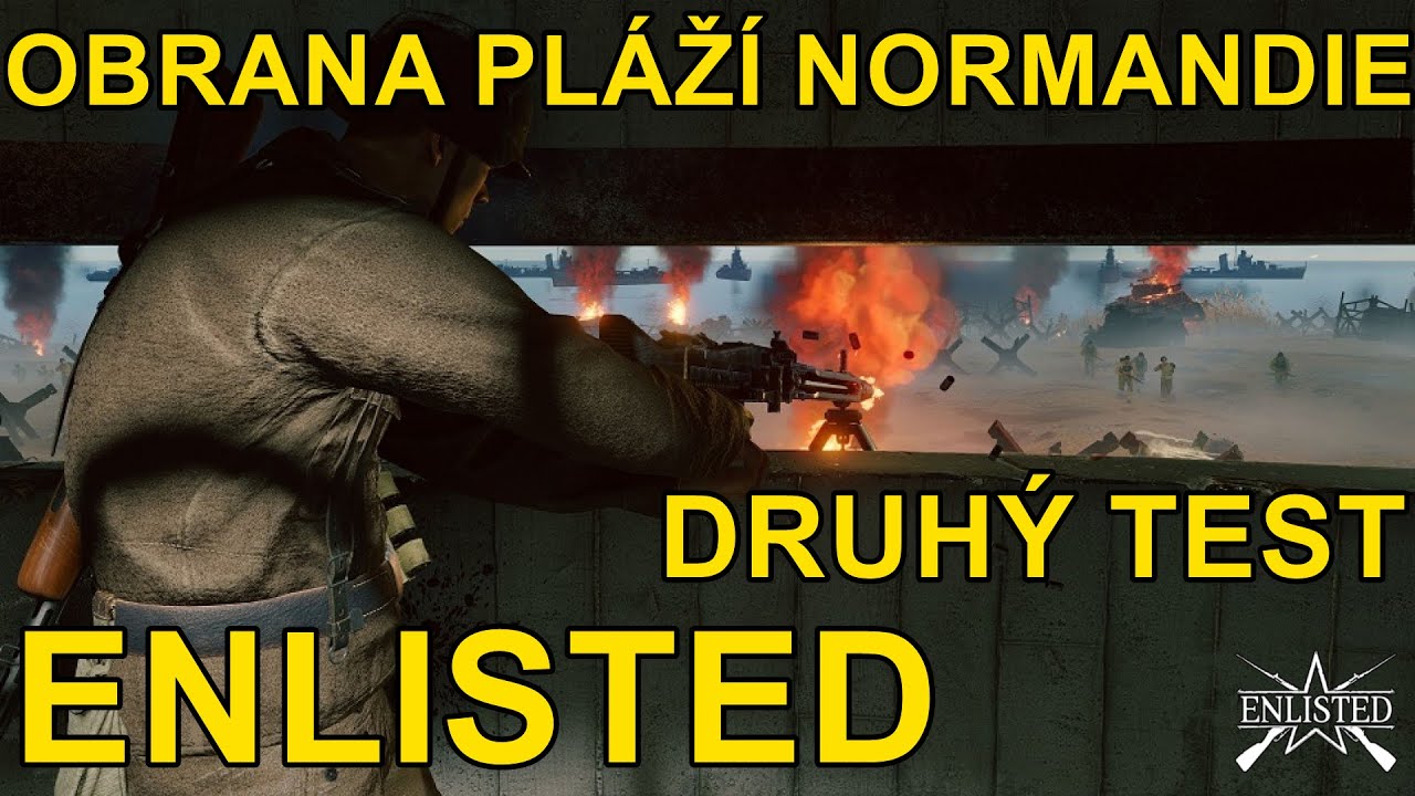 OBRANA PLÁŽÍ NORMANDIE | Enlisted CZ