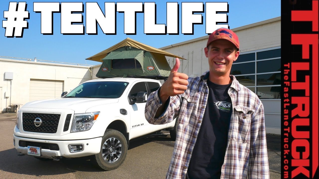 Dude, I Love My Tent! Nissan Titan XD with Tepui Truck Tent Demo