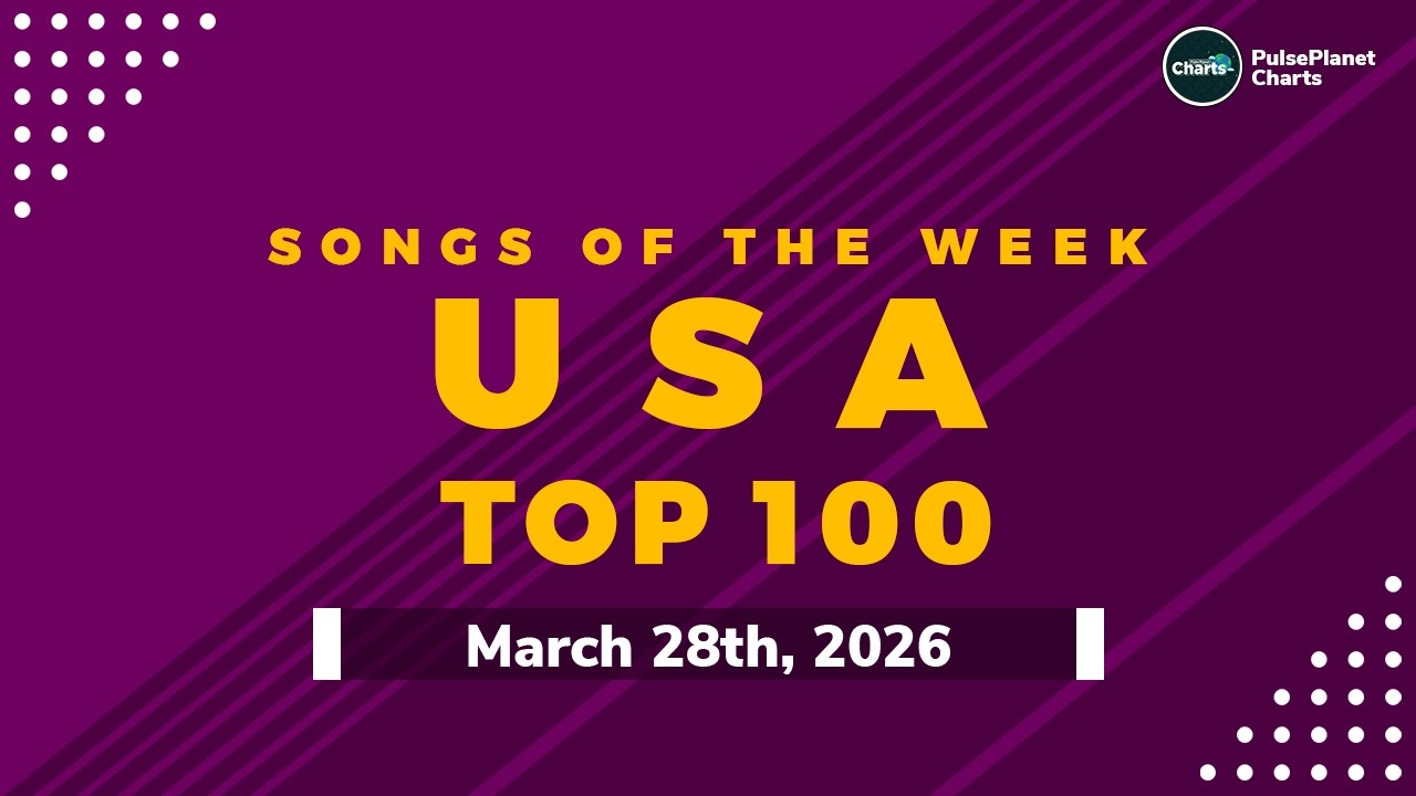 US Hot 100 Top Singles This Week + Bubbling Under Hot 100 (March 28th, 2026)