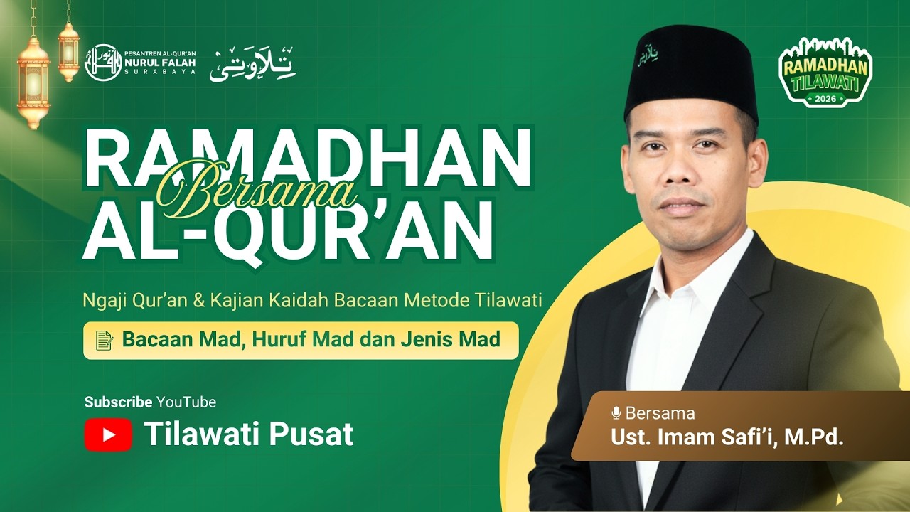 Bacaan Mad, Huruf Mad dan Jenis Mad | Tadarus Al-Qur'an bersama Ust. Imam Safi'i