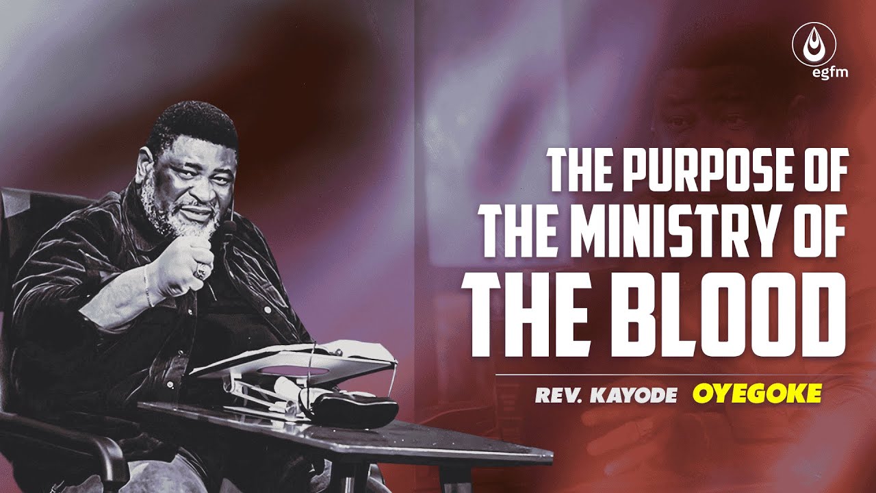 The Purpose of the Ministry of Blood || Rev. Kayode Oyegoke || #WTVPM || 19-03-2025