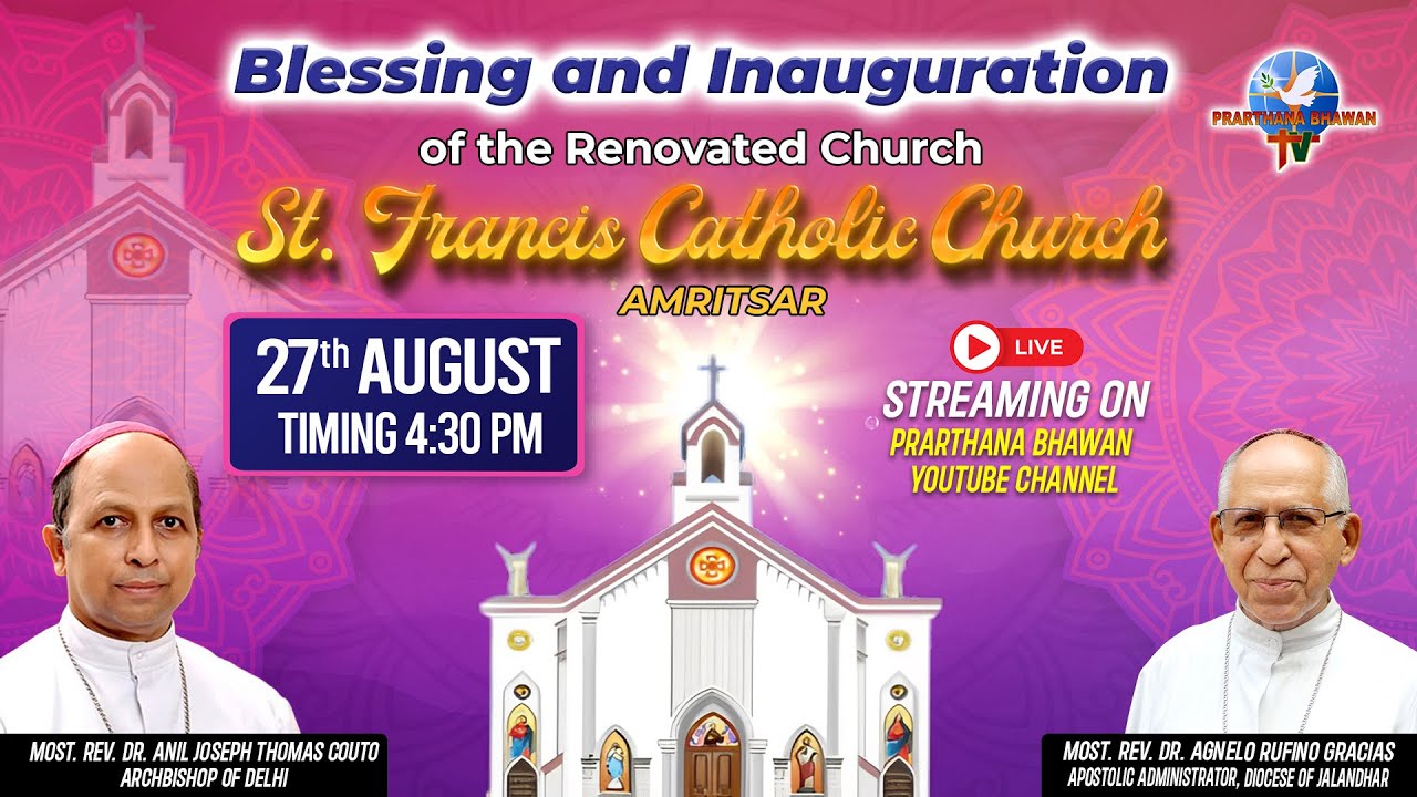 🔴LIVE Blessing and Inauguration of the Renovated Church || St. Francis Catholic Church, Amritsar