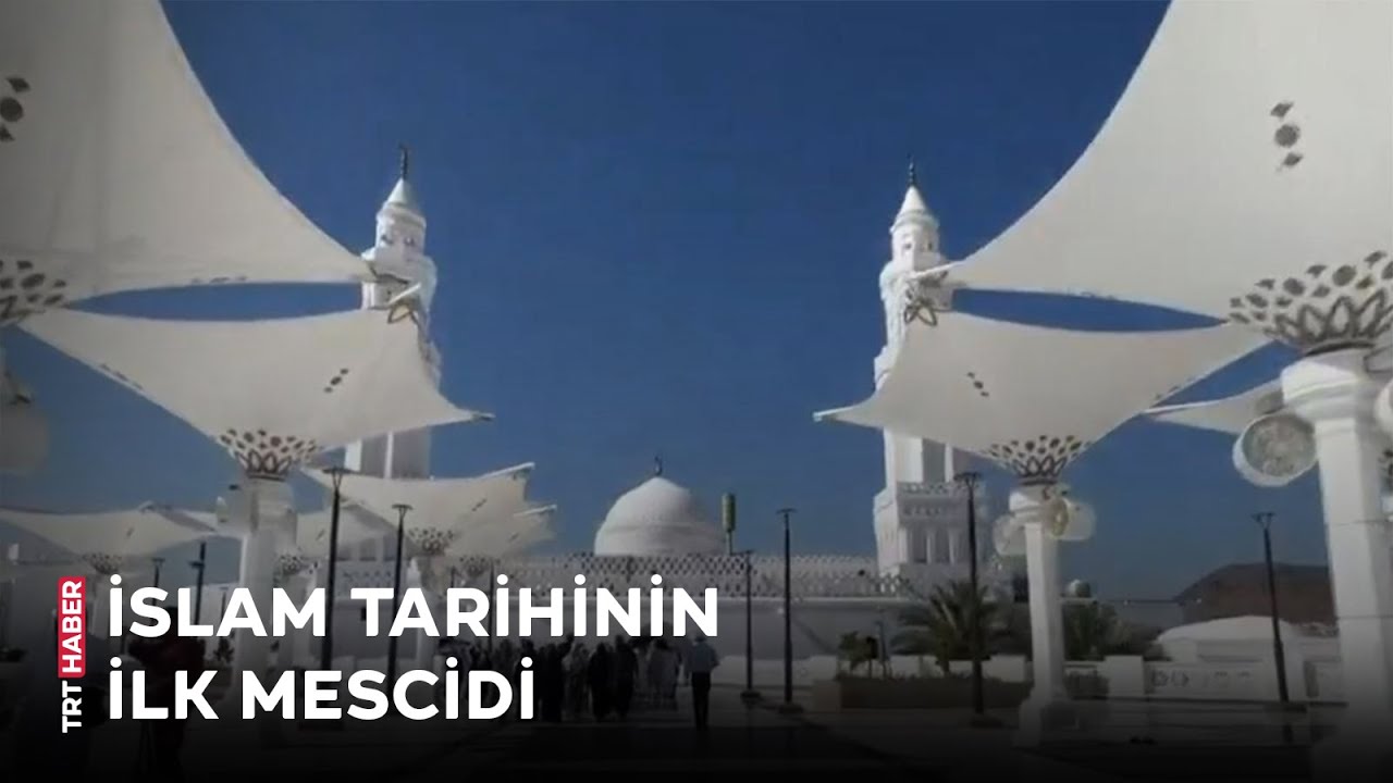 İslam tarihinin ilk mescidi: Kuba