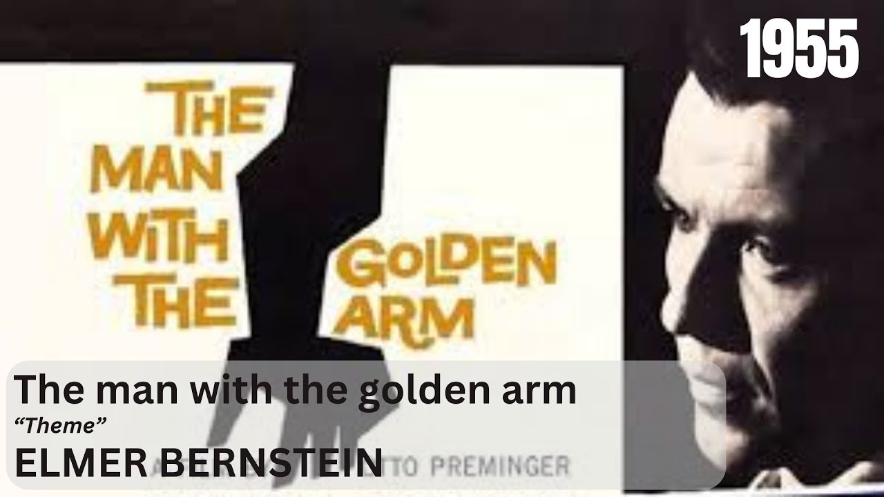 The man with the golden arm - Elmer Bernstein