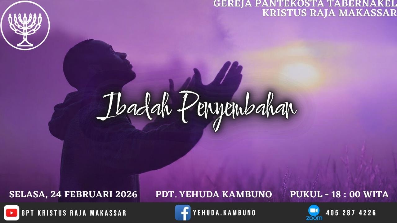 Ibadah Penyembahan - Selasa, 24 Februari 2026 - Pdt.Yehuda Kambuno