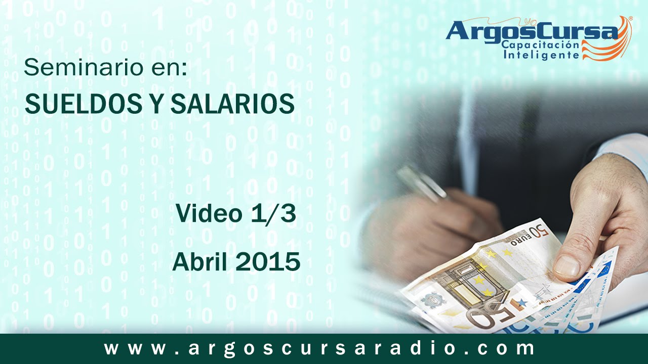 Seminario en Sueldos y Salarios (1 de 3)