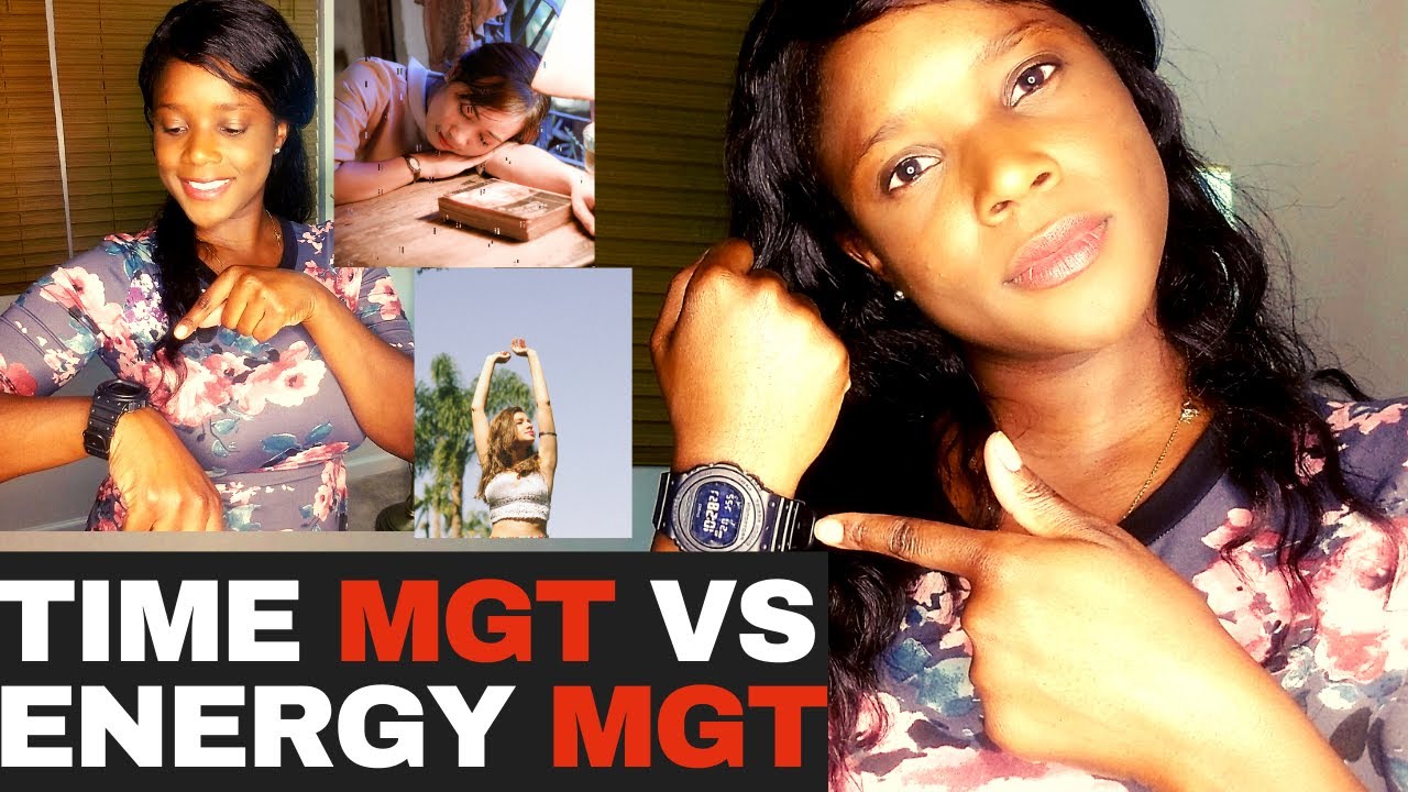 THE ART AND SCIENCE OF ENERGY MANAGEMENT |ENERGY AND TIME MANAGEMENT | HOW TO FEEL MORE ENERGIZED