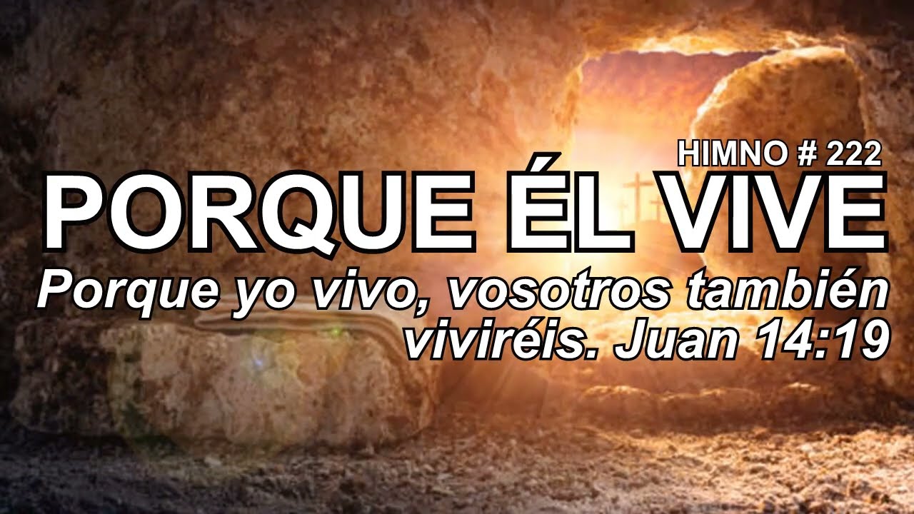 Porque El Vive pista Himno# 222